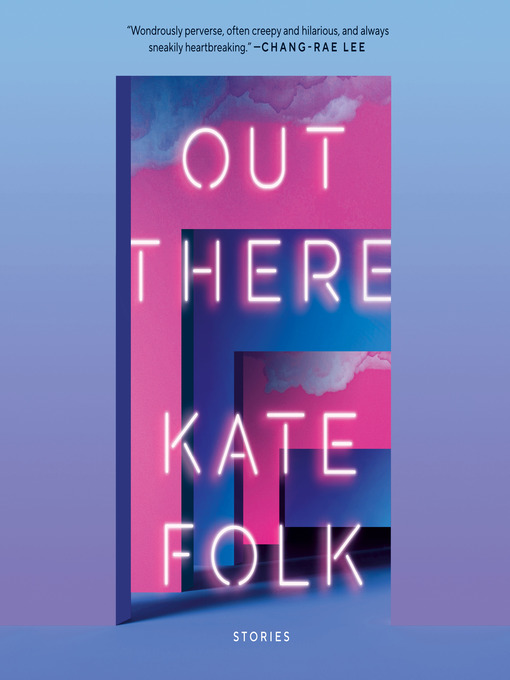 Title details for Out There by Kate Folk - Wait list